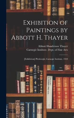 Cover image for Exhibition of Paintings by Abbott H. Thayer