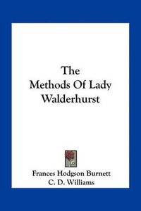 Cover image for The Methods of Lady Walderhurst