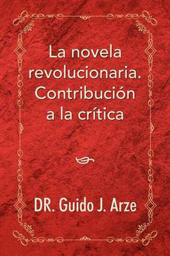 Cover image for La Novela Revolucionaria. Contribucion a la Critica