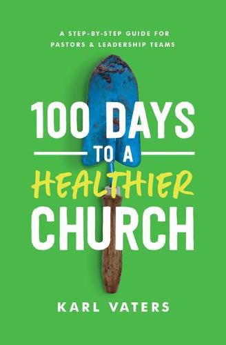 Cover image for 100 Days to a Healthier Church