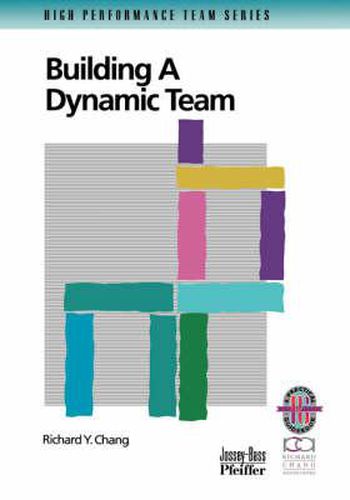 Cover image for Building a Dynamic Team: A Practical Guide to Maximizing Team Performance