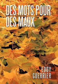 Cover image for Des Mots Pour Des Maux