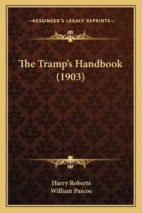 Cover image for The Tramp's Handbook (1903)