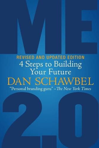 Cover image for Me 2.0, Revised and Updated Edition: 4 Steps to Building Your Future