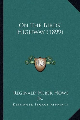 Cover image for On the Birds' Highway (1899)