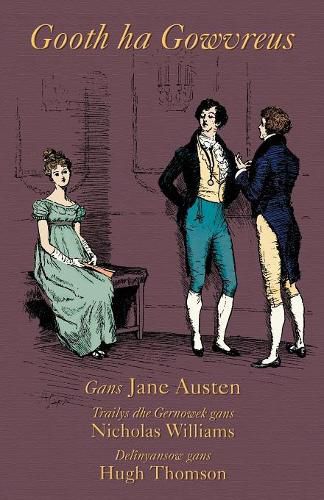 Cover image for Gooth ha Gowvreus: Pride and Prejudice in Cornish