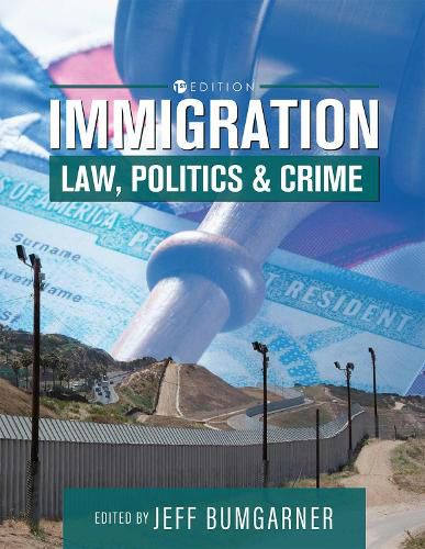 Cover image for Immigration: Law, Politics, and Crime