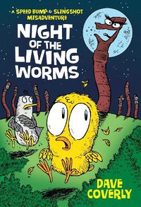 Cover image for Night of the Living Worms: A Speed Bump & Slingshot Misadventure