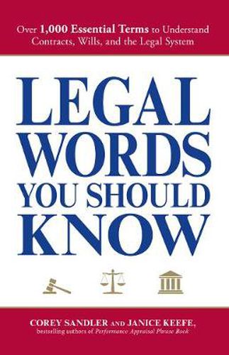 Cover image for Legal Words You Should Know: Over 1,000 Essential Terms to Understand Contracts, Wills, and the Legal System