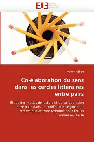 Cover image for Co-Elaboration Du Sens Dans Les Cercles Litteraires Entre Pairs