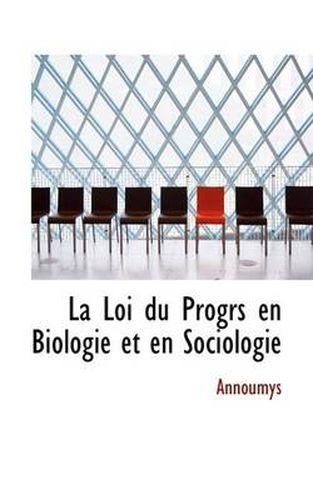 Cover image for La Loi Du Progrs En Biologie Et En Sociologie