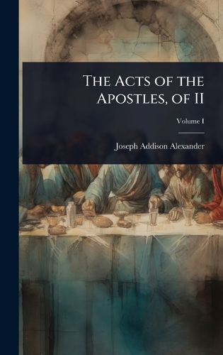 Cover image for The Acts of the Apostles, of II