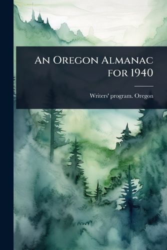 Cover image for An Oregon Almanac for 1940