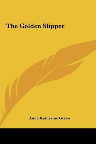 Cover image for The Golden Slipper the Golden Slipper