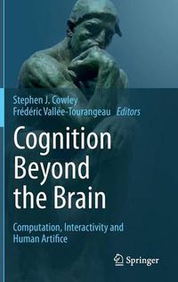 Cover image for Cognition Beyond the Brain: Computation, Interactivity and Human Artifice