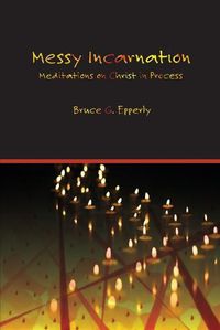 Cover image for Messy Incarnation