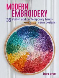 Cover image for Modern Embroidery: 35 Stylish and Contemporary Hand-Sewn Designs