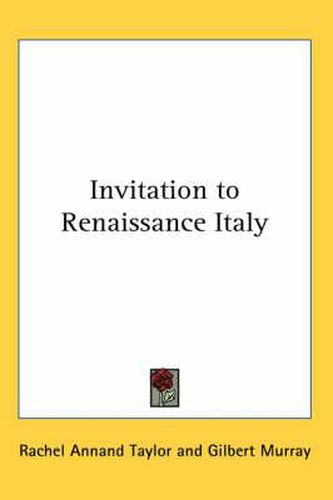 Cover image for Invitation to Renaissance Italy