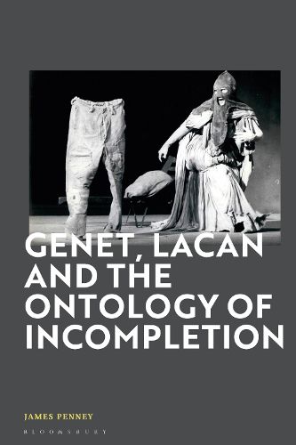 Cover image for Genet, Lacan and the Ontology of Incompletion
