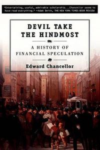 Cover image for Devil Take the Hindmost: A History of Financial Speculation