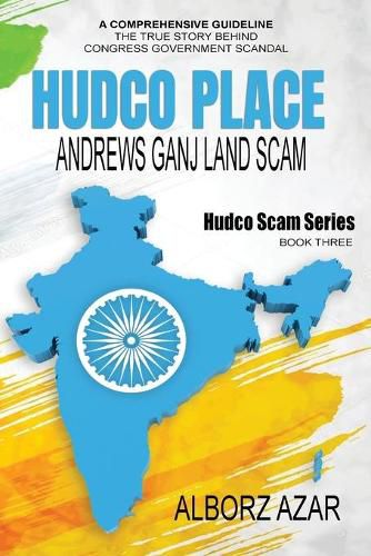 HUDCO PLACE Andrews Ganj Land Scam: HUDCO Scam Series