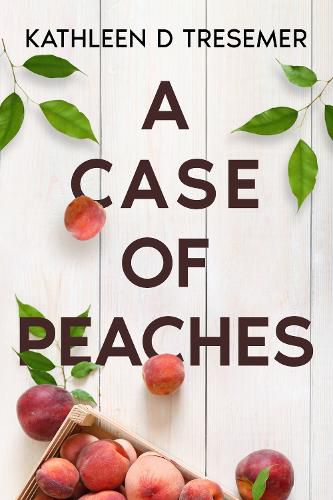 Cover image for A Case of Peaches