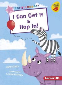 Cover image for I Can Get It & Hop In!