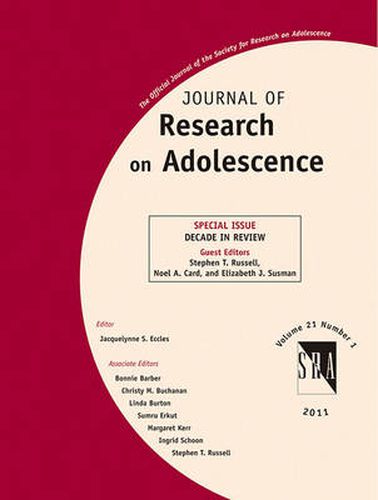 Journal of Research on Adolescence: Decade in Review