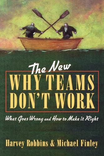 Cover image for The New Why Teams Don't Work: What Goes Wrong and How to Make it Right