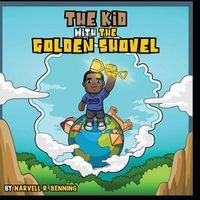 Cover image for The Kid with the Golden Shovel