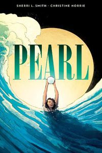 Cover image for Pearl: A Graphic Novel