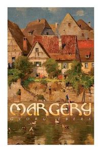 Cover image for Margery: (Gred) A Tale of Old Nuremberg