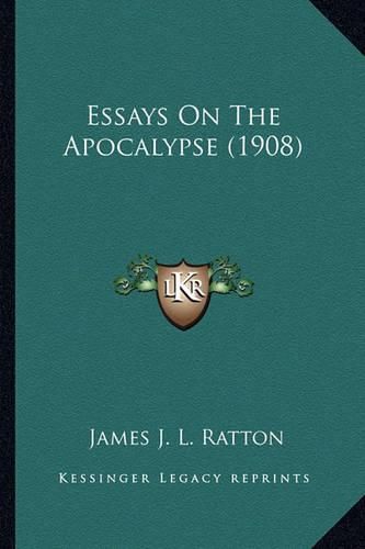 Essays on the Apocalypse (1908)