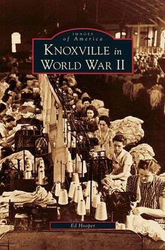 Cover image for Knoxville in World War II