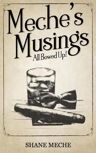 Cover image for Meche's Musings: All Bowed Up!