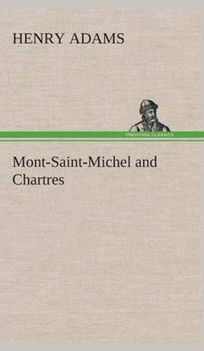 Cover image for Mont-Saint-Michel and Chartres