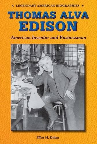 Thomas Alva Edison: American Inventor and Businessman