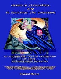 Cover image for Origen of Alexandria and St. Maximus the Confessor