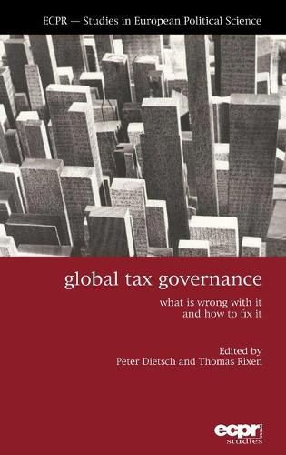 Cover image for Global Tax Governance: What is Wrong with It and How to Fix It