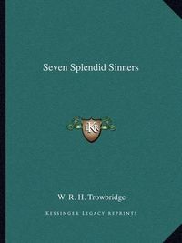 Cover image for Seven Splendid Sinners