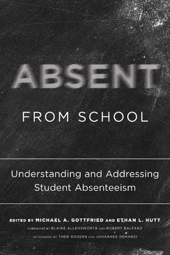 Cover image for Absent from School: Understanding and Addressing Absenteeism