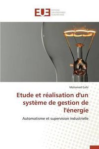 Cover image for Etude Et R alisation d'Un Syst me de Gestion de l' nergie