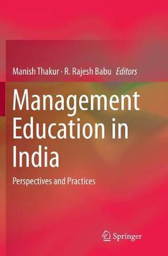 Cover image for Management Education in India: Perspectives and Practices