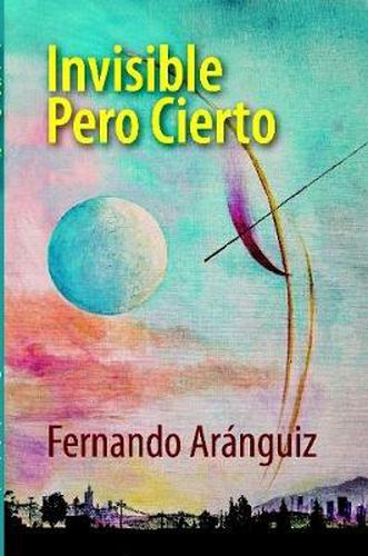 Cover image for Invisible Pero Cierto