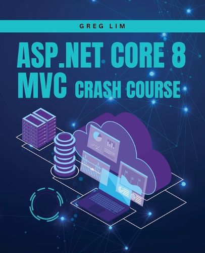 Cover image for ASP.NET Core 8 MVC Crash Course