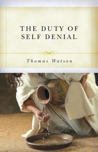 Cover image for Duty of Self-Denial and Ten Other Sermons, The