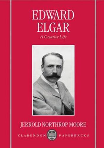 Cover image for Edward Elgar: A Creative Life