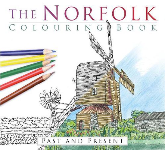 Cover image for The Norfolk Colouring Book: Past and Present