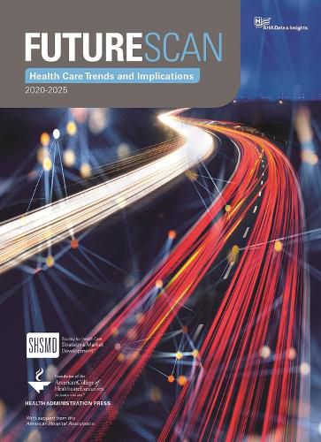 Cover image for Futurescan 2020-2025: Healthcare Trends and Implications