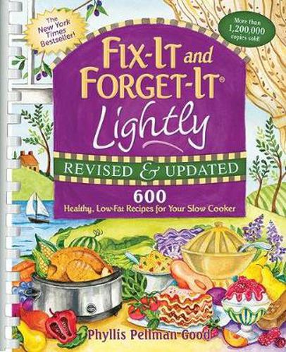 Cover image for Fix-It and Forget-It Lightly Revised & Updated: 600 Healthy, Low-Fat Recipes For Your Slow Cooker